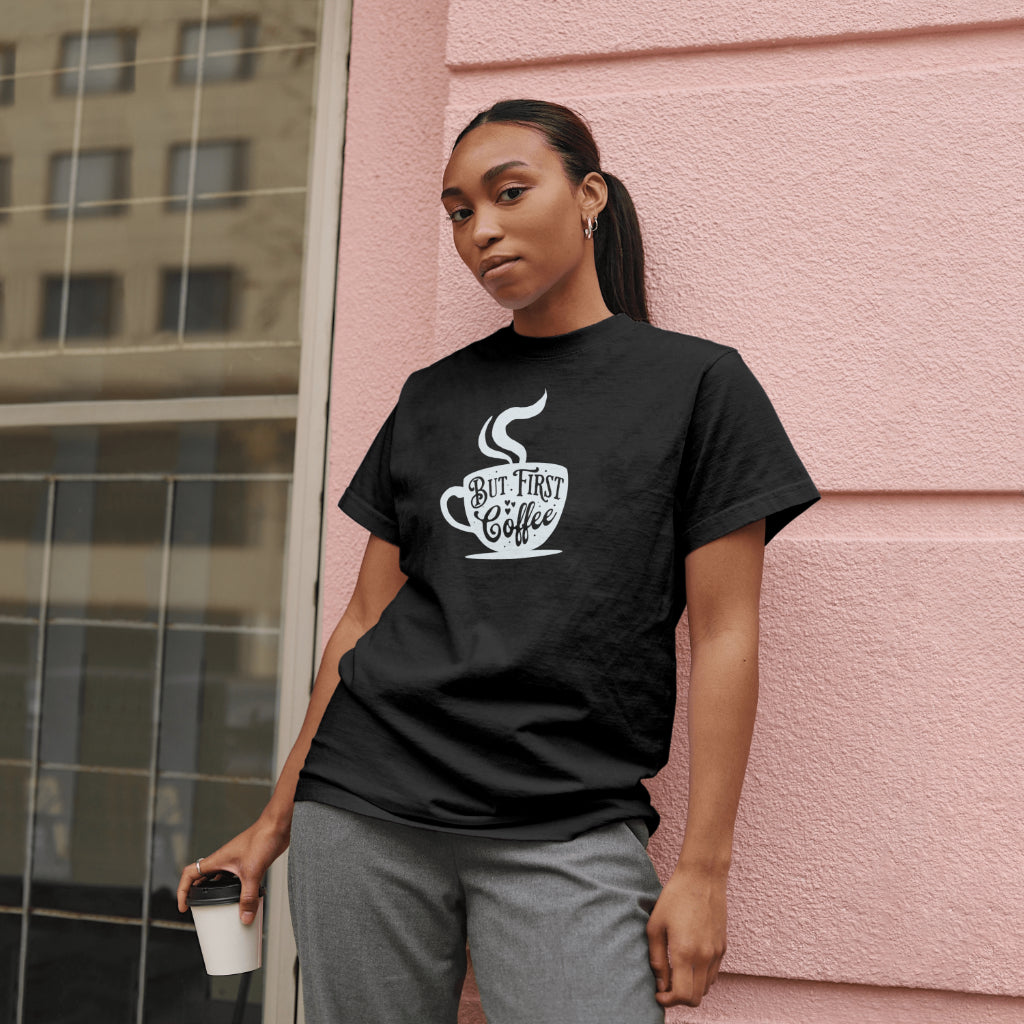 But First Coffee Fun T-Shirt